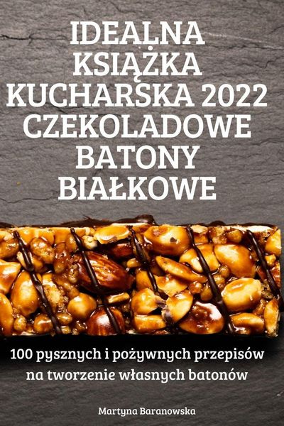 Produktbild: Idealna Ksi&iquest;&iquest;ka Kucharska 2022 Czekoladowe Batony Bia&iquest;kowe
