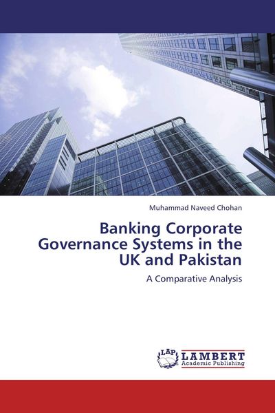 Produktbild: Banking Corporate Governance Systems in the UK and Pakistan