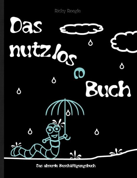 Produktbild: DAS NUTZLOSE BUCH - Das absurde Besch&auml;ftigungsbuch