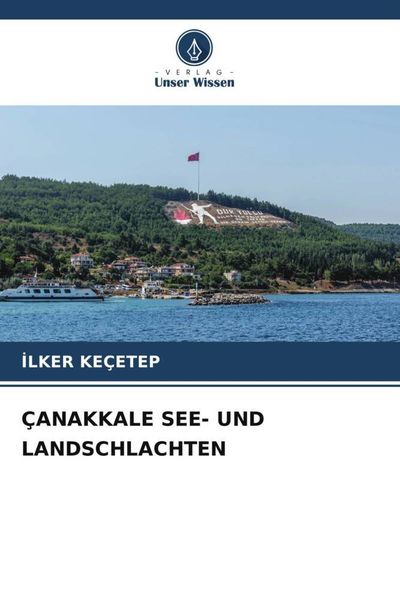 Produktbild: &Ccedil;anakkale See- und Landschlachten