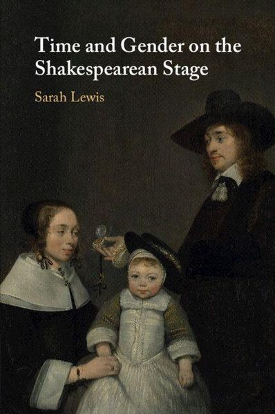 Produktbild: Time and Gender on the Shakespearean Stage