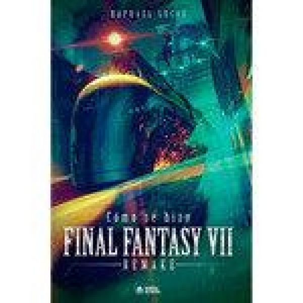 Produktbild: Como Se Hizo Final Fantasy VII & FFVII Remake