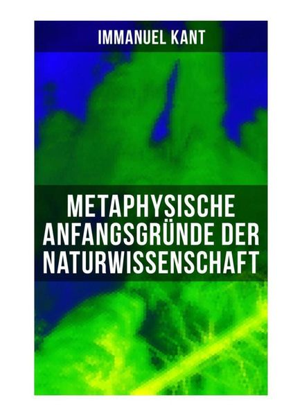 Produktbild: Metaphysische Anfangsgr&uuml;nde der Naturwissenschaft
