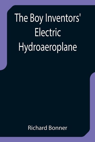 Produktbild: The Boy Inventors' Electric Hydroaeroplane
