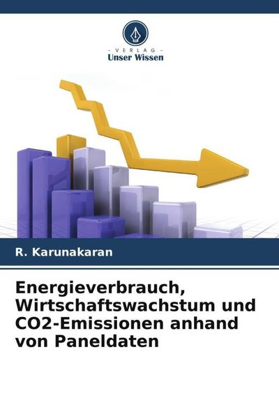 Produktbild: Energieverbrauch, Wirtschaftswachstum und CO2-Emissionen anhand von Paneldaten