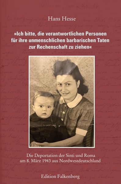 Produktbild: &raquo;Ich bitte, die verantwortlichen Personen f&uuml;r ihre unmenschlichen barbarischen Taten zur Rechenschaft zu ziehen&laquo;