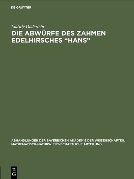 Produktbild: Die Abw&uuml;rfe des zahmen Edelhirsches &ldquo;Hans&rdquo;