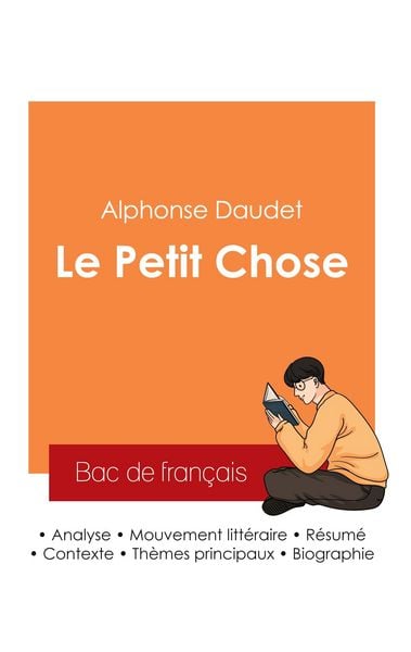 Produktbild: Réussir son Bac de français 2025 : Analyse du roman Le Petit Chose de Alphonse Daudet