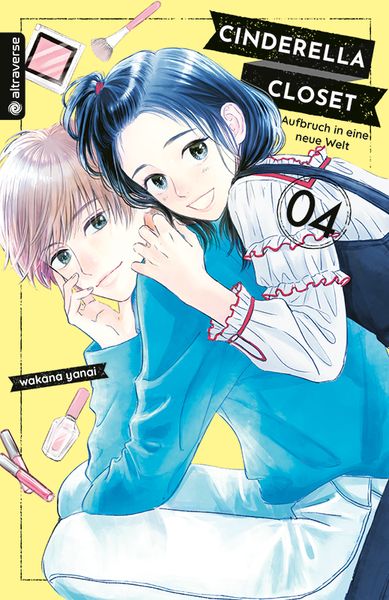 Cinderella Closet - Aufbruch in eine neue Welt 04, Taschenbuch von Wakana Yanai, Altraverse GmbH, 978-3-7539-0341-5