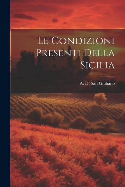 Produktbild: Le Condizioni Presenti della Sicilia