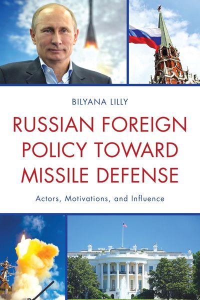 Produktbild: Russian Foreign Policy toward Missile Defense