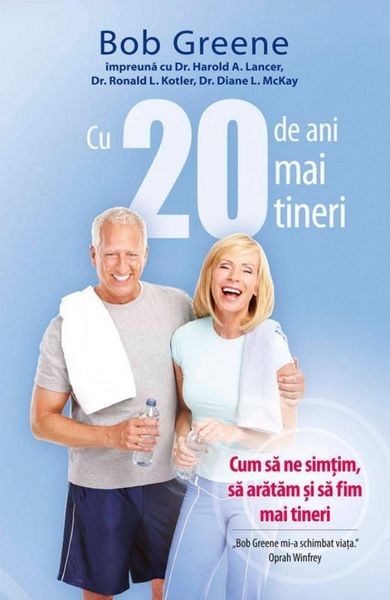 Produktbild: Cu 20 de ani mai tineri. Cum sa ne sim&iquest;im, sa aratam &iquest;i sa fim mai tineri