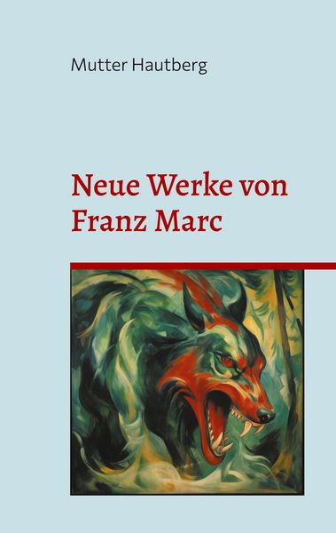 Produktbild: Neue Werke von Franz Marc
