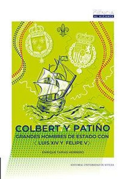 Produktbild: Colbert y Pati&ntilde;o: Grandes hombres de Estado con Luis XIV y Felipe V