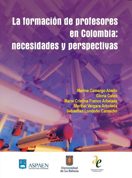 Produktbild: La formaci&oacute;n de profesores en Colombia: necesidades y perspectivas