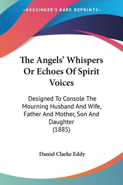 Produktbild: The Angels' Whispers Or Echoes Of Spirit Voices