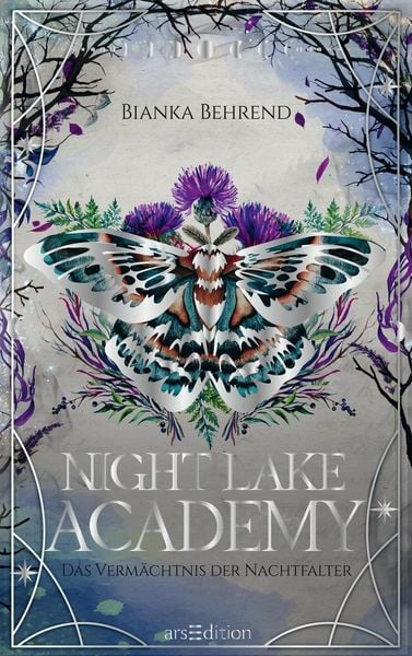 Produktbild: Night Lake Academy &ndash; Das Verm&auml;chtnis der Nachtfalter (Night Lake Academy 2)