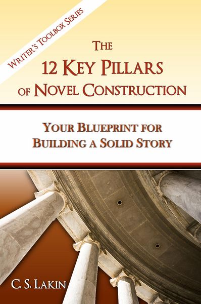 Produktbild: The 12 Key Pillars of Novel Construction (The Writer's Toolbox Series)