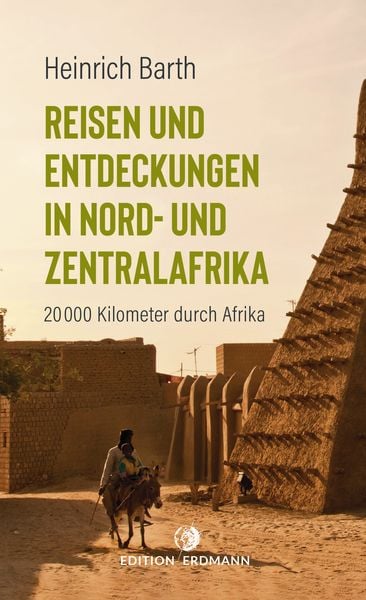 Reisen und Entdeckungen in Nord- und Zentralafrika