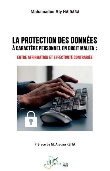 Produktbild: Protection des donn&eacute;es &agrave; caract&egrave;re personnel en droit malien