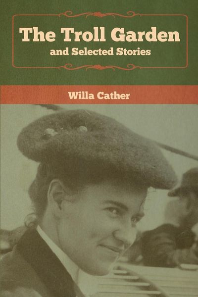 Produktbild: The Troll Garden and Selected Stories