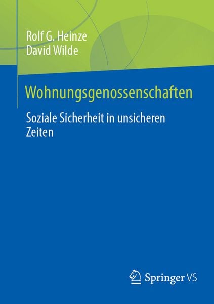 Wohnungsgenossenschaften, Taschenbuch von Rolf G. Heinze,David Wilde, Springer Fachmedien Wiesbaden GmbH, 978-3-658-47196-5
