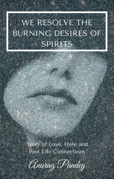 Produktbild: We Resolve the Burning Desires of Spirits