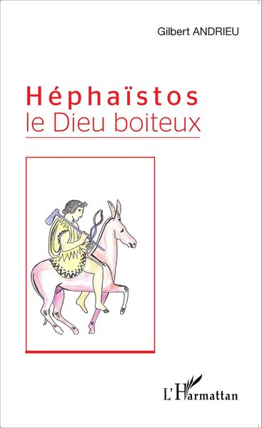 Produktbild: H&eacute;pha&iuml;stos le Dieu boiteux
