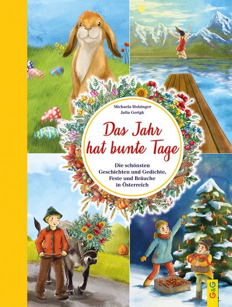Das Jahr hat bunte Tage, Gebundene Ausgabe von Michaela Holzinger, G&G Verlag, Kinder- und Jugendbuch, 9783707423860