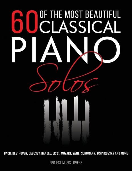 Produktbild: 60 Of The Most Beautiful Classical Piano Solos