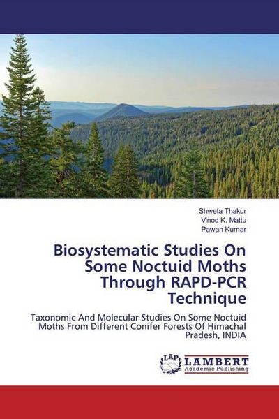 Produktbild: Thakur, S: Biosystematic Studies On Some Noctuid Moths Throu