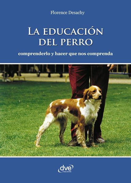 Produktbild: La educaci&oacute;n del perro - Comprenderlo y hacer que nos comprenda