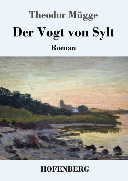Der Vogt von Sylt, Taschenbuch von Theodor Mügge, Hofenberg, 9783743716254