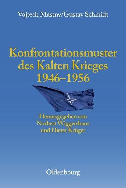 Produktbild: Konfrontationsmuster des Kalten Krieges 1946 bis 1956