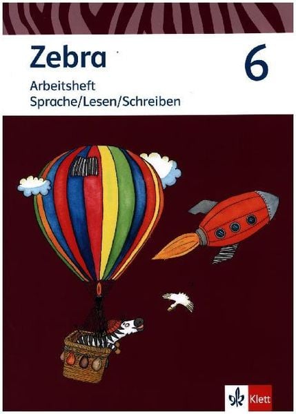 Zebra 6. Arbeitsheft Sprache/Lesen/Schreiben Klasse 6.  Ausgabe Berlin, Brandenburg