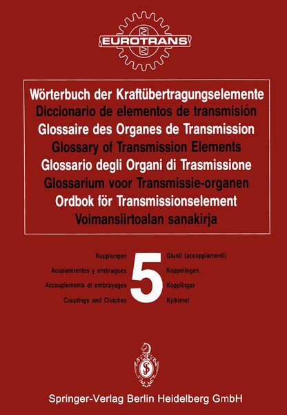 Produktbild: W&ouml;rterbuch der Kraft&uuml;bertragungselemente / Diccionario de elementos de transmisi&oacute;n / Glossaire des Organes de Transmission / Glossary of Transmission