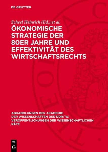 Produktbild: &Ouml;konomische Strategie der 80er Jahre und Effektivit&auml;t des Wirtschaftsrechts