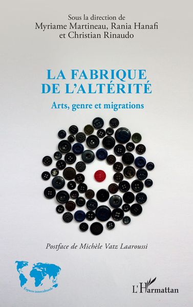 Produktbild: La fabrique de l'alt&eacute;rit&eacute;