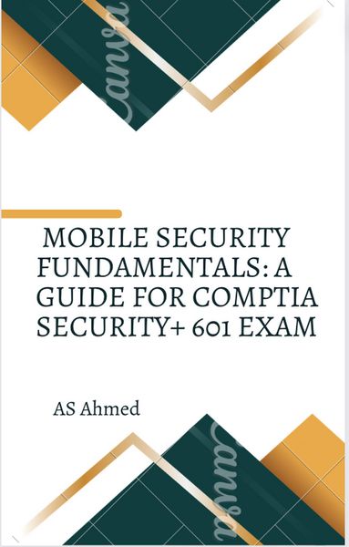 Produktbild: Mobile Security Fundamentals: A Guide for CompTIA Security+ 601 Exam
