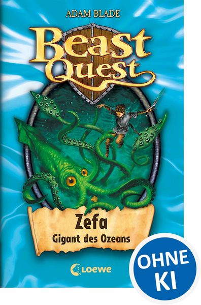 Zefa Gigant des Ozeans / Beast Quest Band 7, Gebundene Ausgabe von Adam Blade, Loewe, 978-3-7855-6572-8