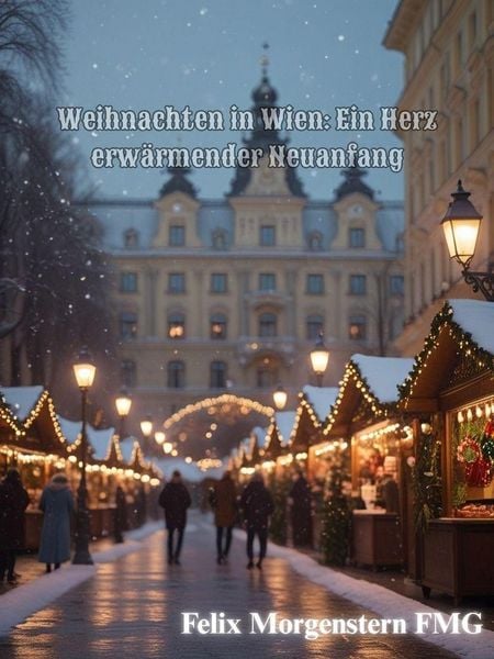Produktbild: Weihnachten in Wien: Ein Herz erw&auml;rmender Neuanfang