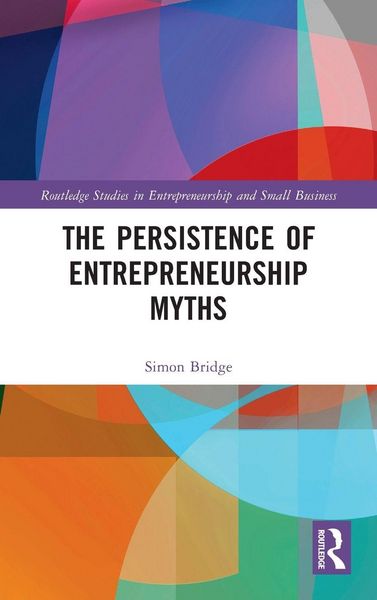 Produktbild: The Persistence of Entrepreneurship Myths