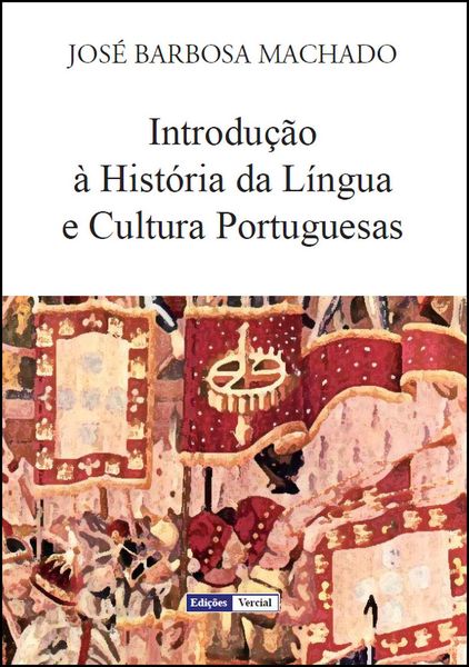 Produktbild: Introdu&ccedil;&atilde;o &agrave; Hist&oacute;ria da L&iacute;ngua e Cultura Portuguesas