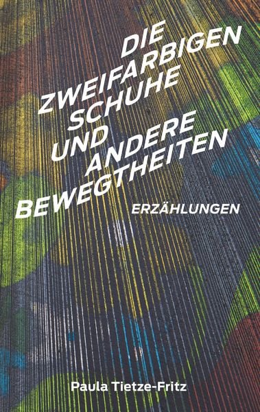 Produktbild: Die zweifarbigen Schuhe und andere Bewegtheiten