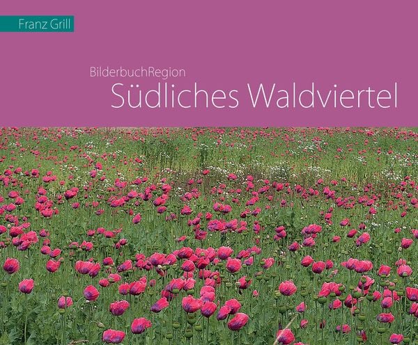 Produktbild: Bilderbuchregion S&uuml;dliches Waldviertel