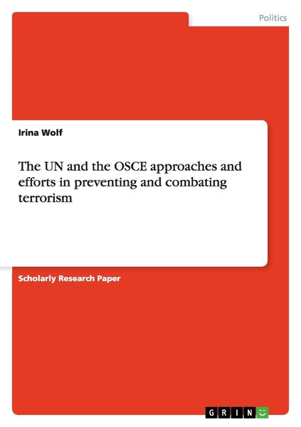 Produktbild: The UN and the OSCE approaches and efforts in preventing and combating terrorism