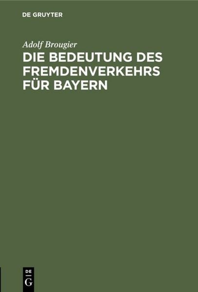 Produktbild: Die Bedeutung des Fremdenverkehrs f&uuml;r Bayern