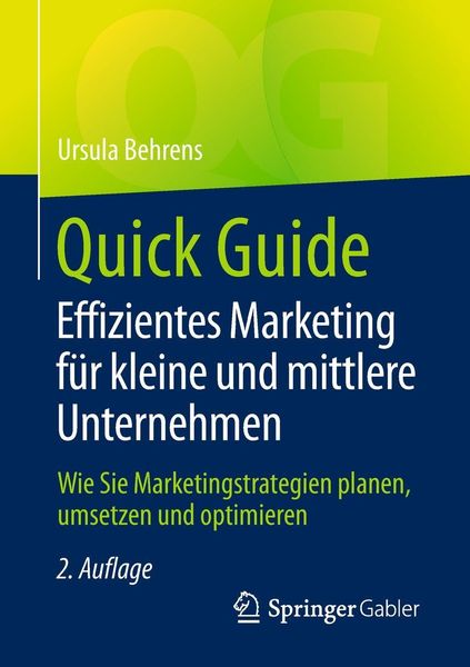 Produktbild: Quick Guide Effizientes Marketing f&uuml;r kleine und mittlere Unternehmen