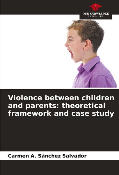 Produktbild: Violence between children and parents: theoretical framework and case study