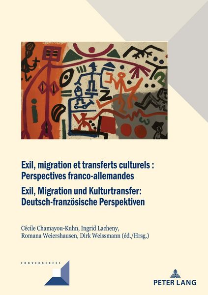 Produktbild: Exil, migration et transferts culturels : Perspectives franco-allemandes Exil, Migration und Kulturtransfer: Deutsch-franz&ouml;sische Perspektiven